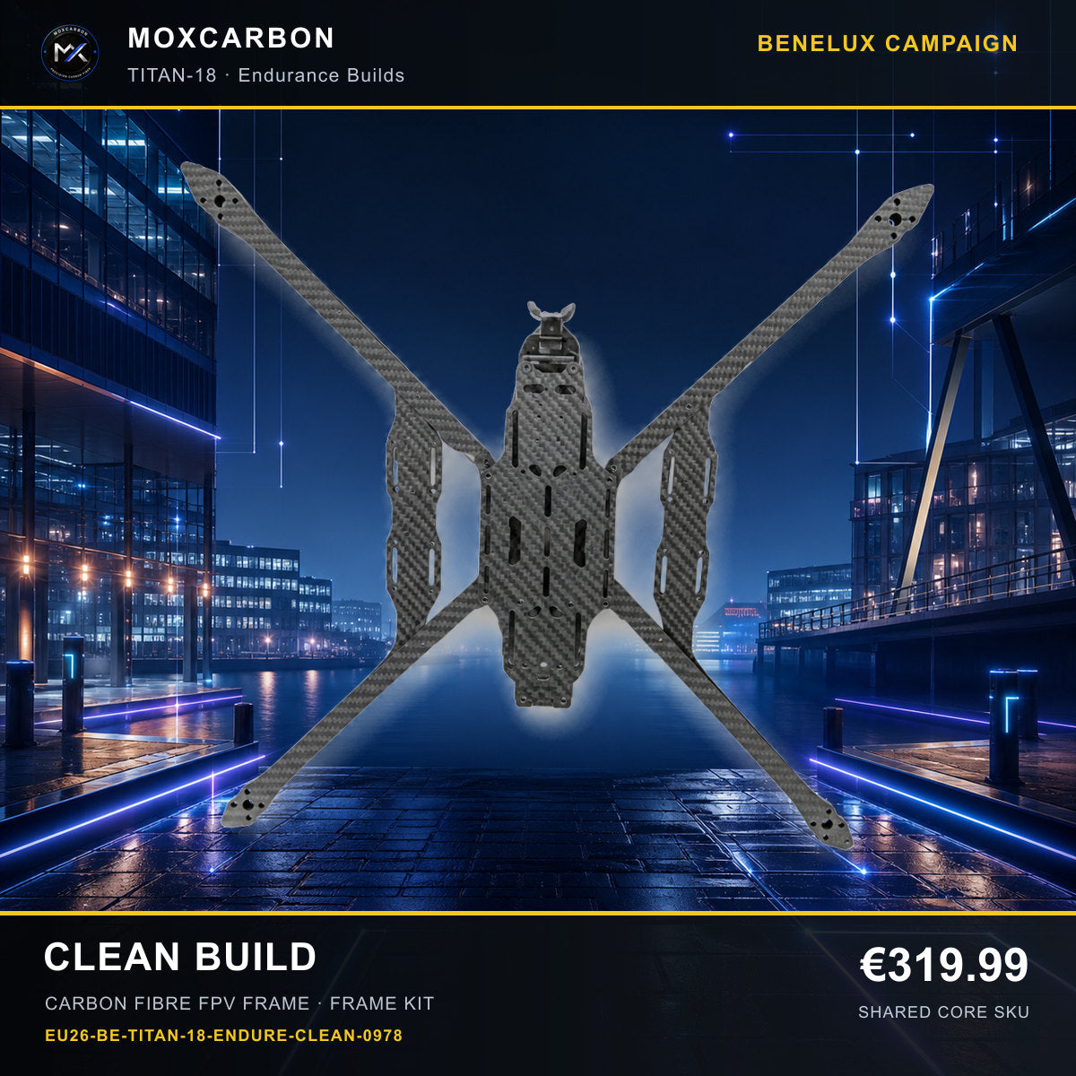 MOX MARK4 Titan GOW 18-Inch Carbon Fibre FPV Frame — Benelux Clean Build 0978 product image