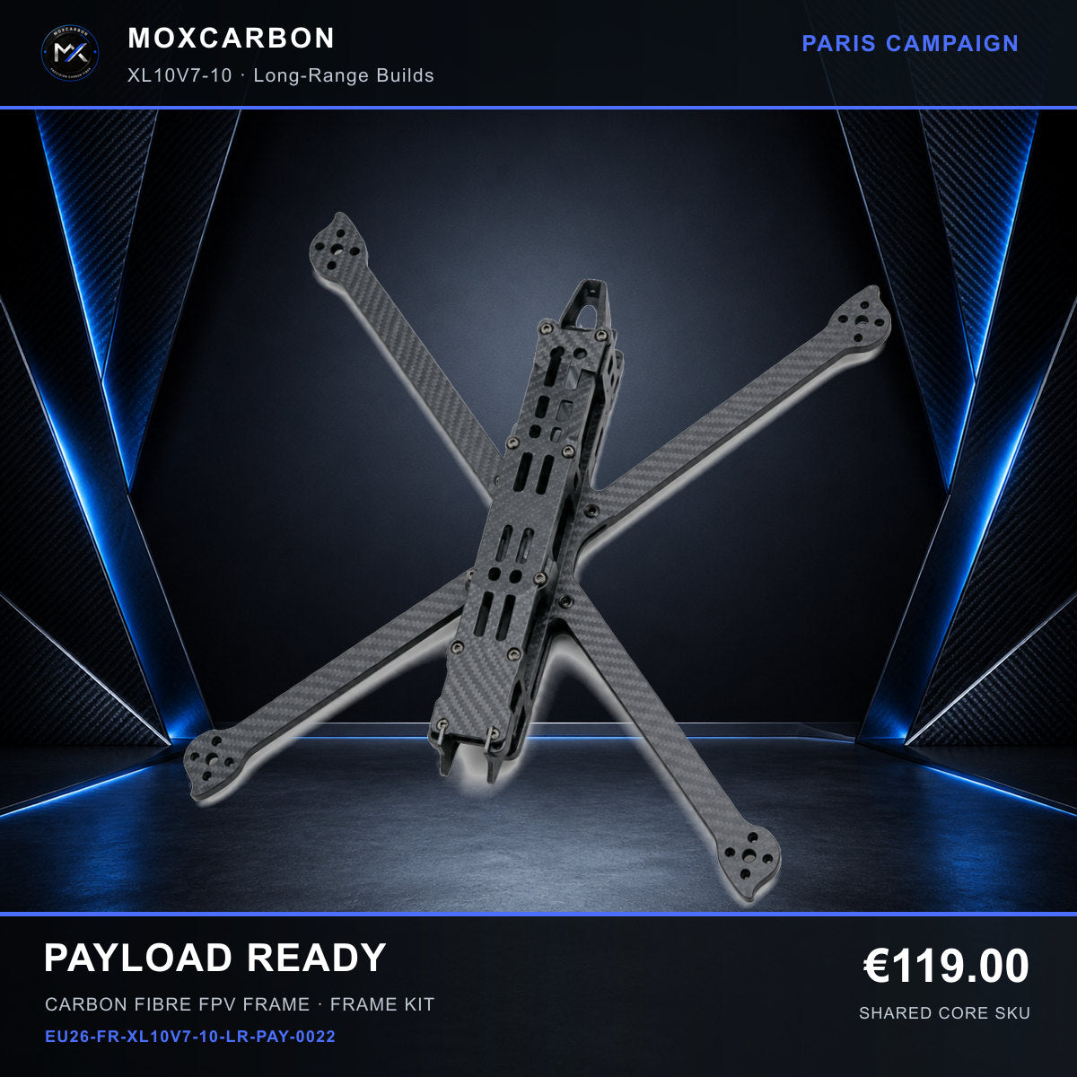 MOX XL10V7 10-Inch Carbon Fibre FPV Frame — Paris Payload Ready 0022 product image