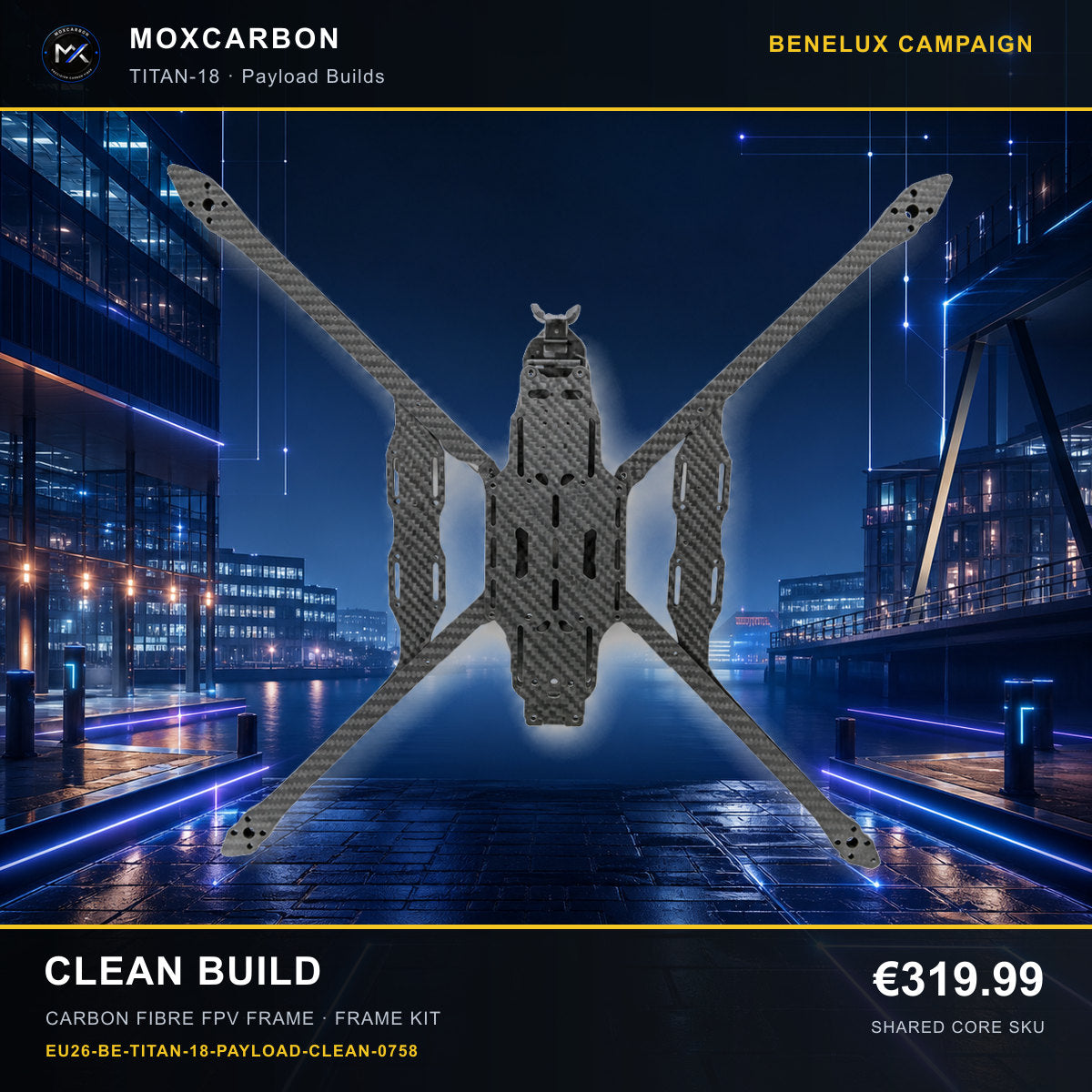 MOX MARK4 Titan GOW 18-Inch Carbon Fibre FPV Frame — Benelux Clean Build 0758 product image